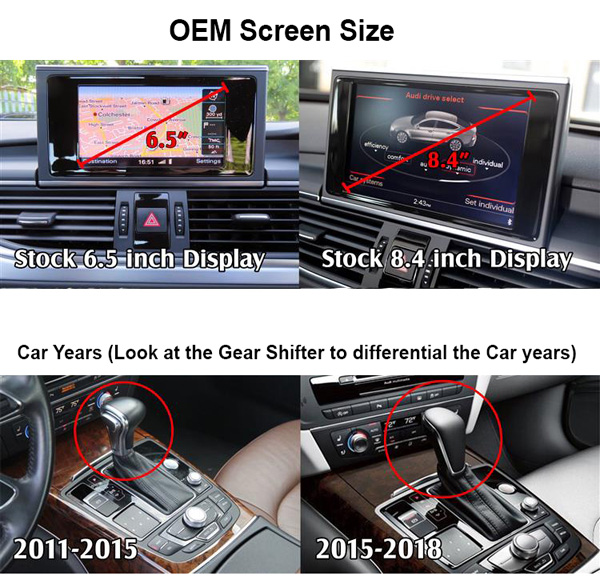 2 OEM Screen sizes, 6.5 and 8.4 inch display with car years; 2011-2015 and 2015-2018(Gear shifter knob is different)